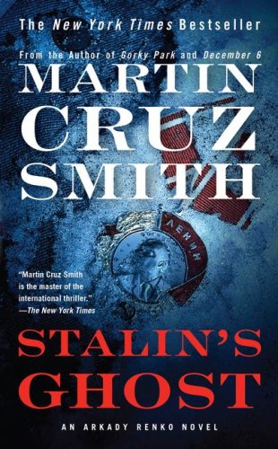 - Stalin's GhostEXP: An Arkady Renko Novel