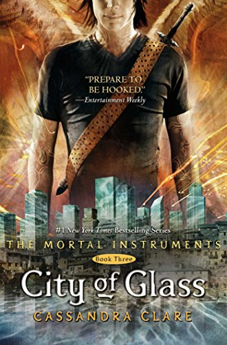  - City of Glass (The Mortal Instruments, Band 3)