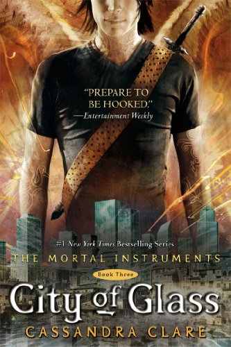 - City of Glass (The Mortal Instruments, Band 3)