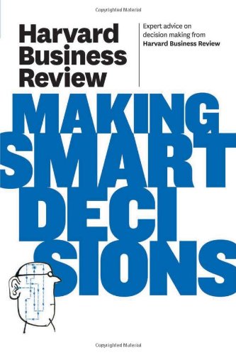 - Harvard Business Review on Making Smart Decisions
