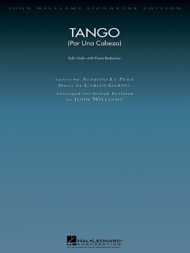 - Tango (Por Una Cabeza): Solo Violin with Piano Reduction (John Williams Signature Editions)