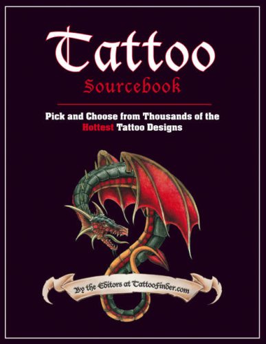 - Tattoo Sourcebook: Pick and Choose from Thousands of the Hottest Tattoo Designs
