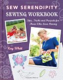  - Sew Serendipity: Fresh + Pretty Designs to Make and Wear [With Pattern(s)]
