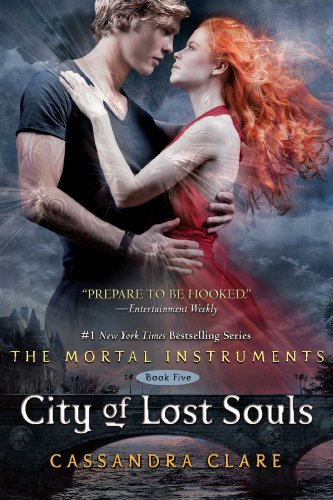 - City of Lost Souls (The Mortal Instruments, Band 5)