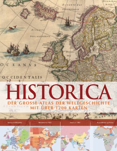 - Historica: Der grosse Atlas der Weltgeschichte mit über 1200 Karten