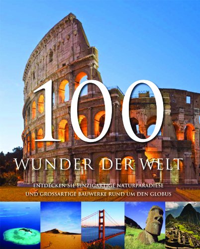 - 100 Wunder der Welt