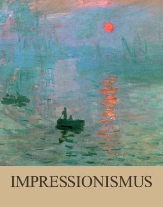 - Impressionismus: Eine Feier des Lichts