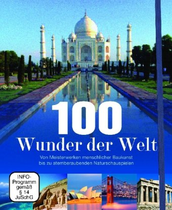- 100 Wunder der Welt: Entdecken Sie einzigartige Naturparadiese und grossartige Bauwerke rund um den Globus
