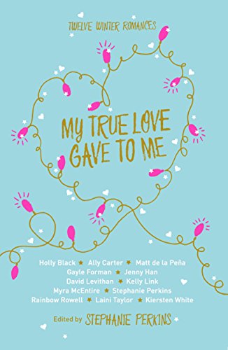 - My True Love Gave to Me
