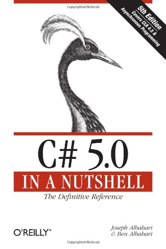 - C# 5.0 in a Nutshell: The Definitive Reference