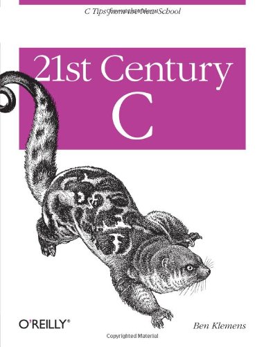 - 21st Century C: C Tips from the New School