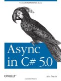  - C# 5.0 in a Nutshell: The Definitive Reference