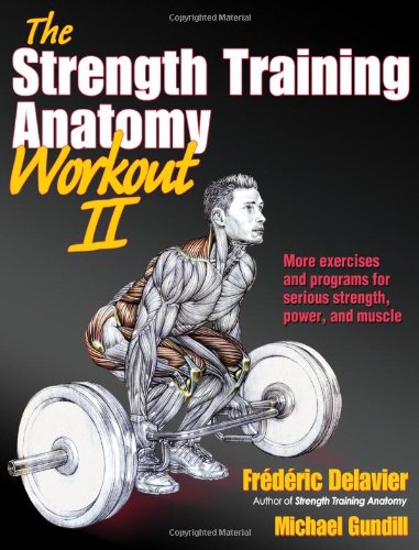  - The Strength Training Anatomy Workout 2