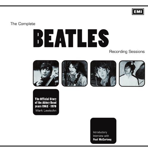 - The Complete Beatles Recording Sessions: The Official Story of the Abbey Road Years 1962-1970
