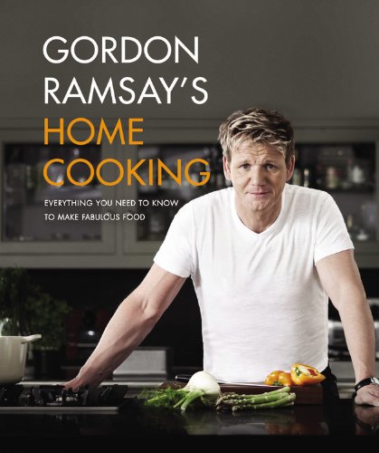  - Gordon Ramsay's Home Cooking: Everything You Need to Know to Make Fabulous Food