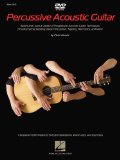  - Acoustic Artistry: Tapping, Slapping, and Percussion Techniques for Classical & Fingerstyle Guitar (Musicians Institute Press - Private Lessons)