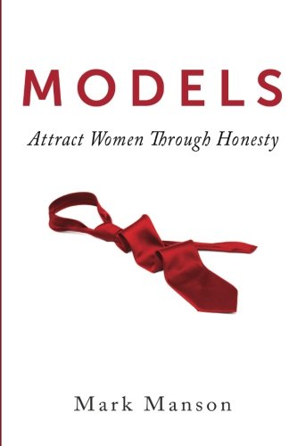 - Models: Attract Women Through Honesty