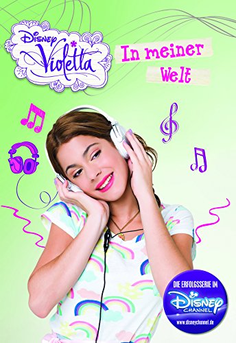 - Violetta: Meine Welt: Basierend auf der TV-Serie