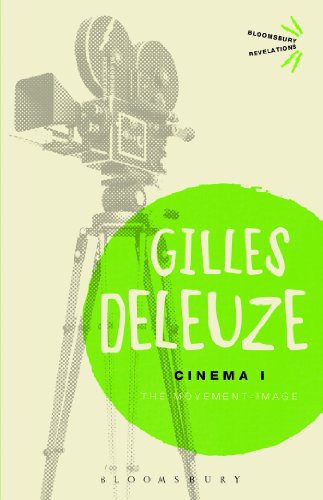 - Cinema I: The Movement-Image (Bloomsbury Revelations)