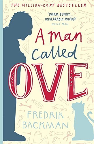 - A Man Called Ove