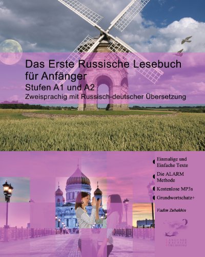  - Das erste russische Lesebuch für Anfänger: Stufen A1 und A2 zweisprachig mit russischdeutscher Übersetzung