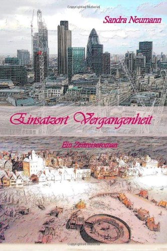 - Einsatzort Vergangenheit: Ein Zeitreiseroman: 1