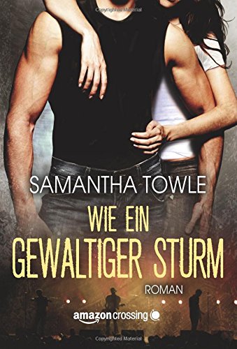  - Wie ein gewaltiger Sturm