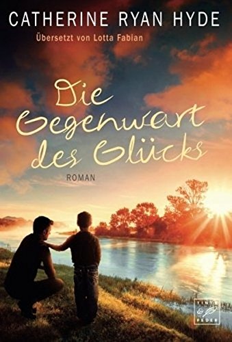 - Die Gegenwart des Glücks