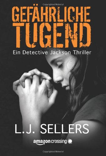  - Gefährliche Tugend (Ein Detective-Jackson-Thriller, Buch 1)