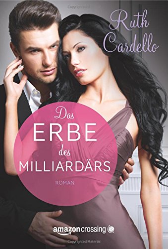 - Das Erbe des Milliardärs