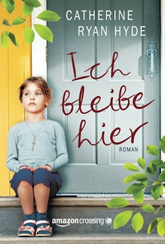  - Ich bleibe hier