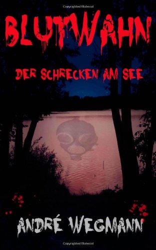 - BLUTWAHN - Der Schrecken am See