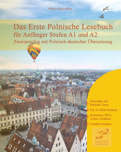 - Das Erste Polnische Lesebuch für Anfänger: Stufen A1 und A2 Zweisprachig mit Polnisch-deutscher Übersetzung (Gestufte Polnische Lesebücher)