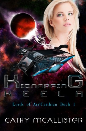 - Kidnapping Keela: 1 (Lords of Arr'Carthian)