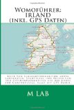  - Mit dem Wohnmobil nach Irland: Die Anleitung für einen Erlebnisurlaub. Tipps, Tricks, Touren, Tolle Strände
