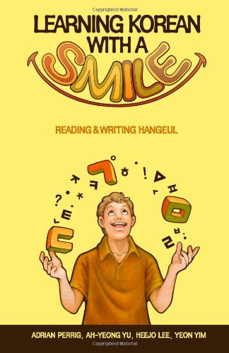 - Learning Korean with a Smile: Reading & Writing Hangeul (B&W version)