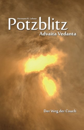  - Potzblitz - Advaita Vedanta: Der Weg der Couch