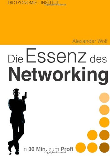  - Die Essenz des Networking: Dictyonomie