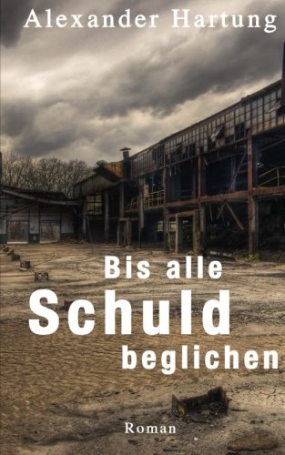 - Bis alle Schuld beglichen