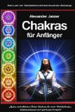  - Atlas der Chakras: Der Weg zu Gesundheit und spirituellem Wachstum
