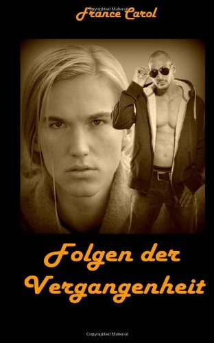  - Folgen der Vergangenheit