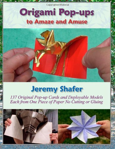  - Origami Pop-ups: to Amaze and Amuse