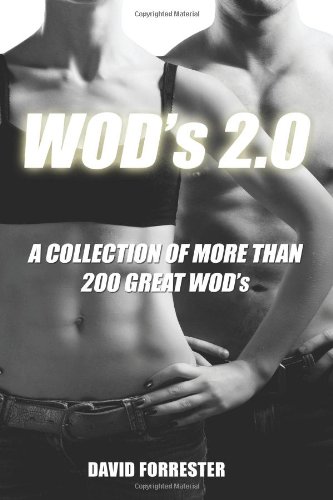  - WOD's 2.0: A Collection of More Than 200 Great WOD's