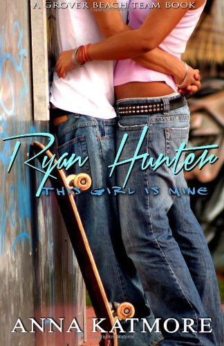  - Ryan Hunter - This Girl Is Mine (Grover Beach Team #2)