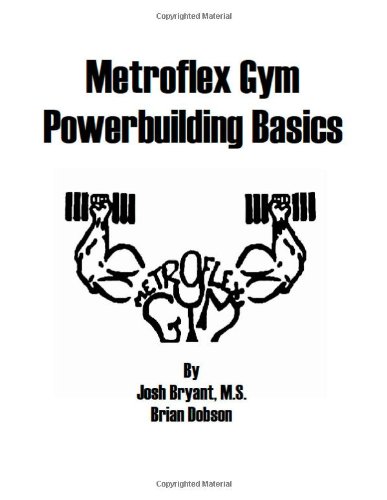 - Metroflex Powerbuilding Basics