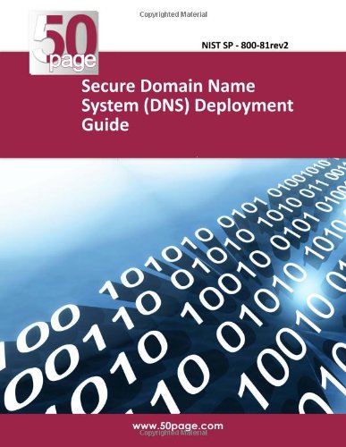 - Secure Domain Name System (DNS) Deployment Guide