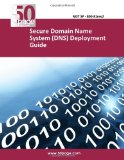  - DNSSEC Mastery: Securing the Domain Name System with BIND