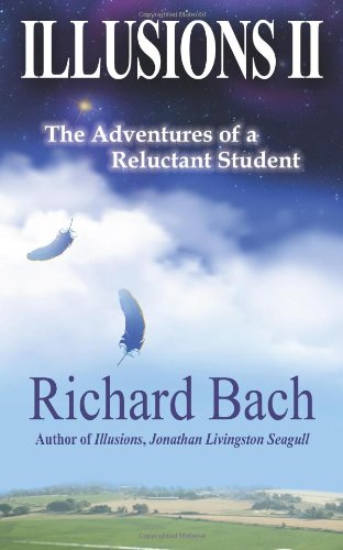 - Illusions II: The Adventures of a Reluctant Student