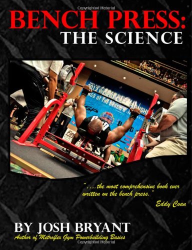  - Bench Press: The Science