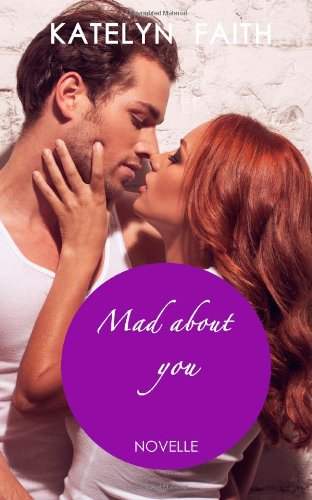 - Mad about you